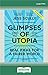 Glimpses of Utopia by Jess Scully