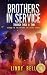 Brothers in Service: Through Thick and Thin (Beyond the Badge Series Book 2)