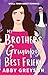 My Brother's Grumpy Best Fr...