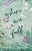 Where We Fall (Giannelli - Love in Little Italy #3)