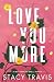 Love You More Special Edition Paperback (Buttercup Hill)