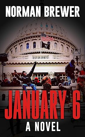 January 6: A Novel (The Anti-Hero Rebellions Book 3)