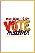Your Vote Matters Bullet Jo...