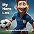 My Hero Leo: Lionel Messi C...