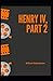 Henry IV (Part 2) Annotated