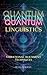 Quantum Linguistics by Jenna Newbery