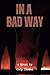In a Bad Way