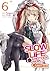 Slow Life In Another World (I Wish!) (Manga) Vol. 6