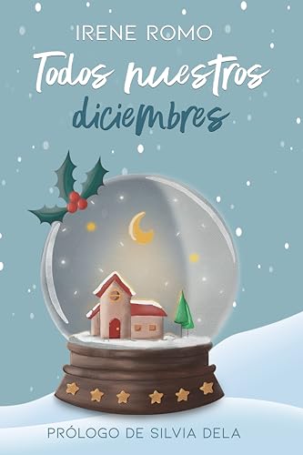 Portada de Todos nuestros diciembres, de Irene Romo