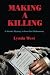 Making A Killing: A Murder Mystery in Four-Part Disharmony
