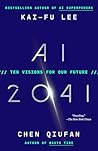 AI 2041: Ten Visi...