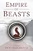 Empire of Beasts: An Anthol...