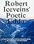 Robert Iceveins' Poetic Edda: A Poetic Translation of His Book "The Norse Gods and Their Myths"