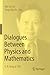 Dialogues Between Physics and Mathematics: C. N. Yang at 100