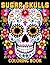 Sugar Skulls Coloring Book:...