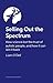 Selling Out the Spectrum by Liam O'Dell