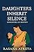 Daughters Inherit Silence: Women's Fiction Set In India (Daughters Of Destiny)