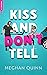 Kiss and Don't Tell (The Vancouver Agitators, #1)