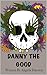 Danny The Good
