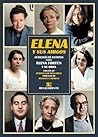 Elena y sus amigos: Antología de escritos sobre Elena Fortún y su obra