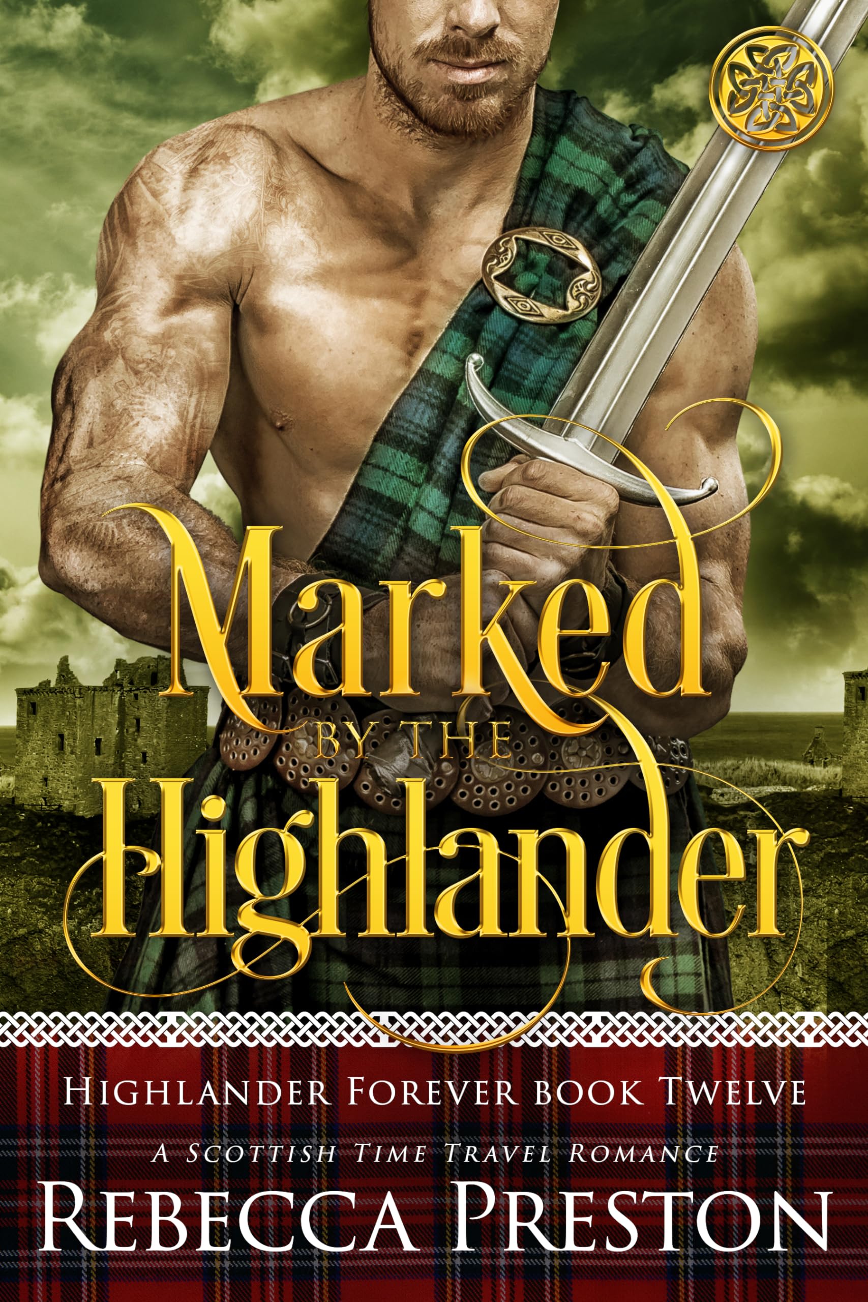 Marked By The Highlander (Highlander Forever #12)