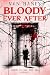 Bloody Ever After: Nine hor...