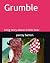Grunble: A big story about ...