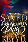 Saved By My Husba...