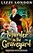 Murder In The Graveyard : G...
