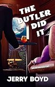 The Butler Did It