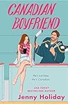 Canadian Boyfriend by Jenny  Holiday