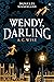 Wendy, Darling (Dunkles Nimmerland #1)