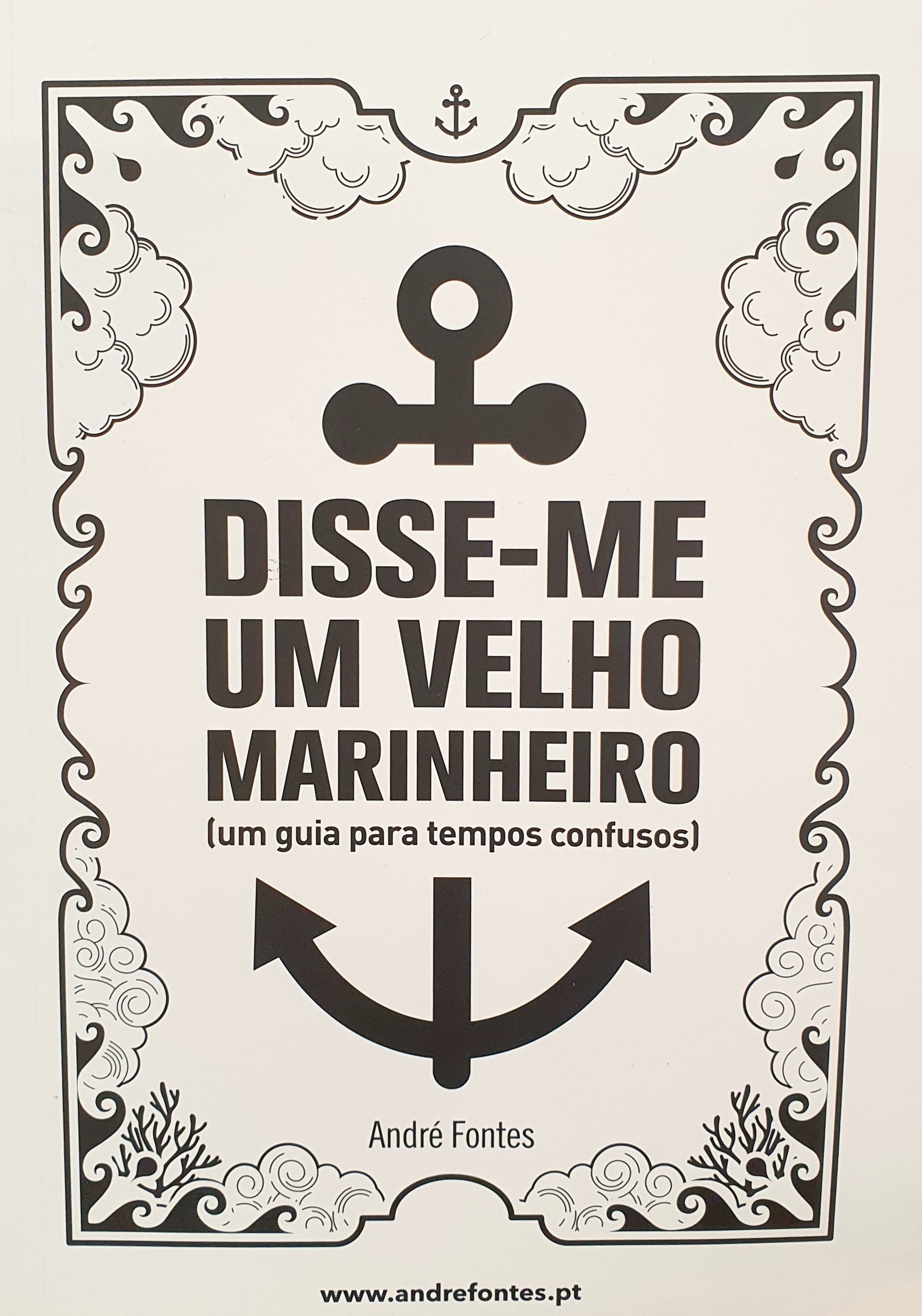 Disse-me um Velho Marinheiro (um guia para tempos confusos)