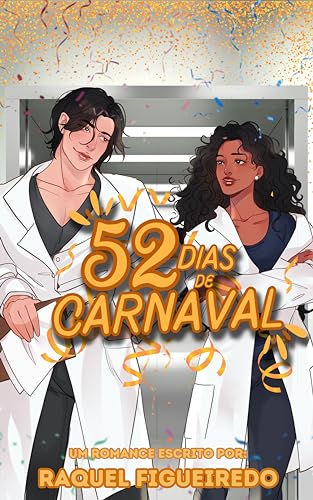 52 Dias de Carnaval: Ciência do Amor #1 (Portuguese Edition)
