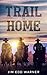 Trail to Home by Jim Warner