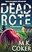 Dead Rote by M.K. Coker
