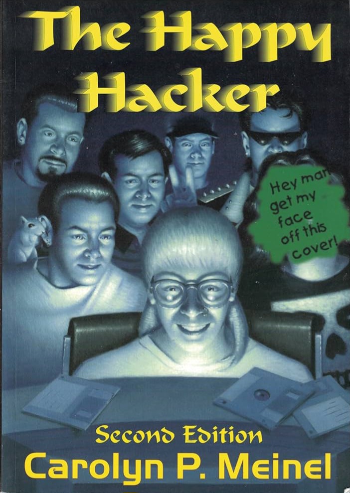 The Happy Hacker: A Guide to (Mostly) Harmless Computer Hacking