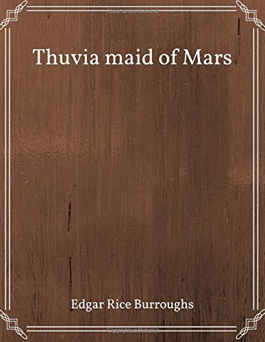 Thuvia maid of Mars