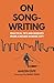 On Songwriting: Practical T...