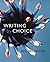 Writing by Choice: With Doc...