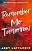 Remember Me Tomorrow