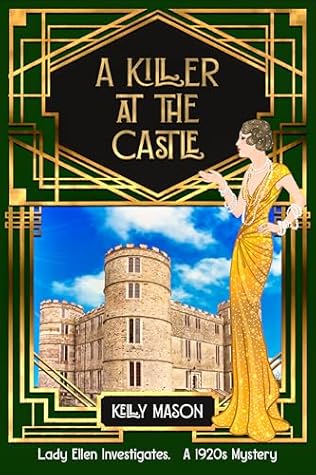 A Killer at the Castle (Lady Ellen Investigates #2)