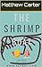 The Shrimp Boat: Shrimpin' ...
