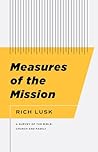Book cover for Measures of the Mission: A Survey of the Bible, Church, and Family
