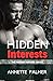 Hidden Interests by Annette    Palmer
