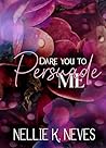 Persuade Me
