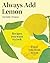 Always Add Lemon by Danielle Alvarez
