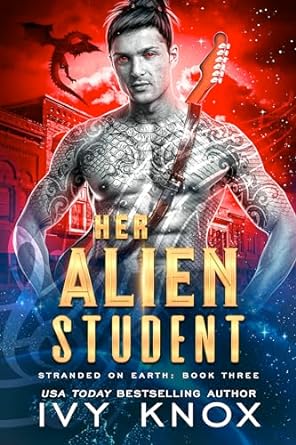 Her Alien Student (Stranded on Earth #3)