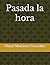 Pasada la hora (Micro relat...