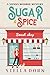 Sugar & Spice (Sienna Monro...